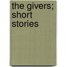 The Givers; Short Stories door Freeman Mary Eleanor Wilkins