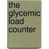 The Glycemic Load Counter door Mabel Blades