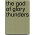 The God Of Glory Thunders