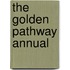 The Golden Pathway Annual