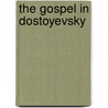 The Gospel in Dostoyevsky door Fyodor Dostoyevsky