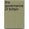 The Governance Of Britain by Ministry of Justice / Ministry of Defence / Foreign and Commonwealth Office