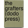 The Grafters (Dodo Press) door Francis Lynde