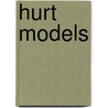 Hurt Models