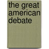 The Great American Debate door Leo Weintstein