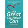 The Great Cholesterol Con door Malcolm Kendrick