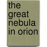 The Great Nebula In Orion door Landford Wilson