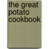 The Great Potato Cookbook