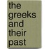 The Greeks And Their Past