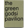 The Green Godsi  Pavilion door Mabel Wood Martin