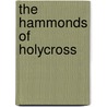 The Hammonds Of Holycross door Gary Blake