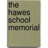 The Hawes School Memorial door Lucy M. Boston