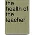 The Health Of The Teacher