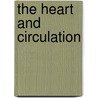 The Heart And Circulation door Carol Ballard