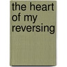 The Heart of My Reversing door Lili Tuwai