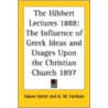 The Hibbert Lectures 1888 door Edwin Hatch