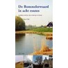 De Bommelerwaard in acht routes