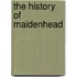 The History Of Maidenhead
