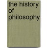 The History Of Philosophy door George Henry Lewes