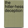 The Hitler-Hess Deception door Martin Allen