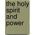 The Holy Spirit And Power