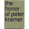 The Honor Of Peter Kramer door Augusto Ferrera