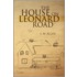 The House On Leonard Road