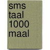 SMS taal 1000 maal