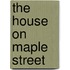 The House on Maple Street