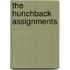 The Hunchback Assignments