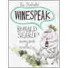 The Illustrated Winespeak by Ronald Searle