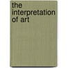 The Interpretation Of Art door Peter Bornedal