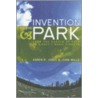 The Invention of the Park by Jones Phyllis