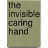 The Invisible Caring Hand