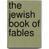 The Jewish Book Of Fables