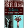 The Kachina and the Cross door Carroll L. Riley