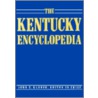 The Kentucky Encyclopedia by Thomas D. Clark