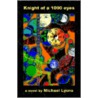 The Knight of a 1000 Eyes door Michael Lyons