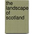 The Landscape Of Scotland