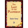 The Last Of The Plainsman door Zane Gray