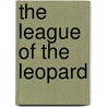The League Of The Leopard by Harold Blindloss