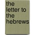 The Letter To The Hebrews