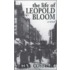 The Life Of Leopold Bloom