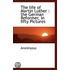 The Life Of Martin Luther