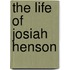 The Life of Josiah Henson