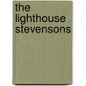 The Lighthouse Stevensons door Bella Bathurst