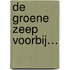 De groene zeep voorbij…
