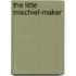 The Little Mischief-Maker