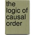 The Logic Of Causal Order