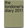 The Londoner's Diary 2011 door Lbc